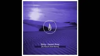 Sting - Desert Rose (No Result 2020 Remix)
