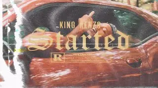 Started x King Renzo (Official Video)