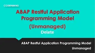 Part 9: Unmanaged ABAP RESTful Application Programming Model (RAP) - Delete Operation