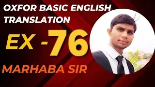 Oxford Basic English Translation Exercise 76 | English Transltion | Learn English | Grammar Rules