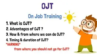 What is OJT- On Job Training | Advantages | Where to apply?