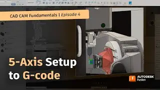 Get Started with CAD/CAM Tutorial: Learning Positional 5-Axis | Autodesk Fusion 360