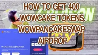 Claim 400 WowPancakeSwap Coins | WowCake Airdrop | Greason Tv