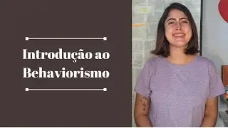 Introdução ao behaviorismo