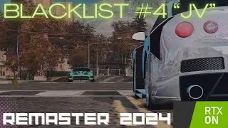 BLACKLIST N°4 "JV" #nfsmostwanted Remaster 2024 + T300RS + RTX on | Enhanced Rework MOD