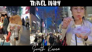Travel diary in South Korea - Ep.1 - Seoul | Hành trình khám phá Hàn Quốc