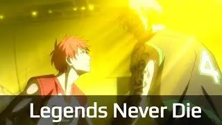 [AMV ᴴᴰ] Kuroko No Basket: Last Game | FULL MOVIE ▶ LEGENDS NEVER DIE       ◀◀◀