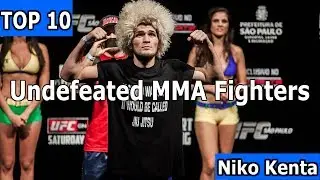 TOP 10 Undefeated MMA Fighters 2018