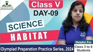Class 5 Science |Day 09|Olympiad Preparation Practice Series