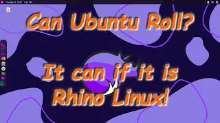 Checking Out Rhino Linux | Not a Linux Guru Guy