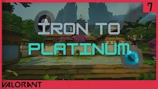 ALMOST STUCK ll IRON TO PLATINUM (Silver 1 to Silver 2) ll Valorant Journey #7