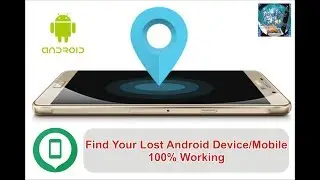 how to find Android device || how to treck lost mobile phone
