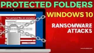 Add Folder to Ransomware Protected List in Windows 10 | Ransomware Protected List in Windows 10