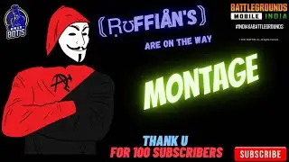 PUBG MOBILE || Ruffian’s Montage