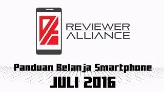 Panduan Belanja Smartphone Juli 2016
