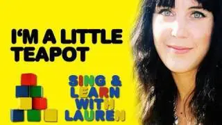 'Im A Little Teapot' - Sing Along With Lauren