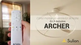 Sulion - Ventilador de techo ARCHER - Instalación y uso