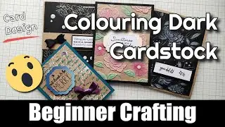 Colouring dark card | Kraft card techniques | Colouring embossed card.