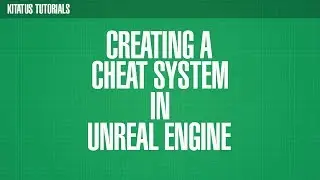 UNREAL ENGINE 4 | Creating a Cheat Code System