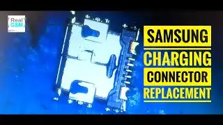 Samsung Charging Connector Replacement | Samsung Not Charging