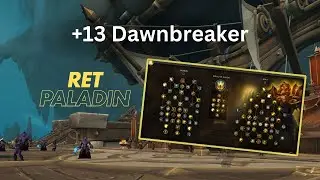 +13 Dawnbreaker | Retribution Paladin PoV | M+ The War Within