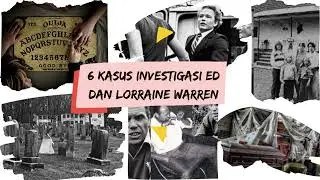 KASUS ED DAN LORRAINE WARREN YG TIDAK BANYAK DIKETAHUI...