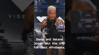 Rema and Selena Gomez win the #VMA for Best Afrobeats.