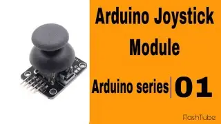 Arduino Joystick Module beginner tutorial | 01