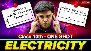 Electricity - Class 10th Science 🔥|  One Shot | Prashant Kirad