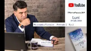 Matematica varstelor.  Perioada 2.  Ep.2