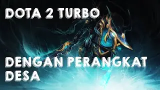 DOTA 2 TURBO | DENGAN PERANGKAT DESA