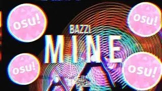 Bazzi - Mine Osu!