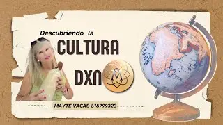CULTURA DXN, Mayte  Vacas