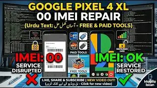 Google Pixel 4 XL IMEI 00 Repair | Free & Paid Tools | Network Fix 2026