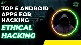 Top 5 Android Hacking Apps || Android Hacking Apps in 2023 || Ethical Hacking ||
