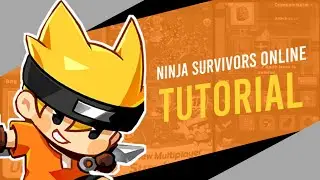 Ninja Survivors Online : Tutorial