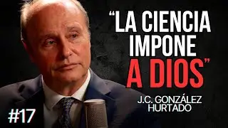 EVIDENCIAS CIENTÍFICAS de la EXISTENCIA de DIOS - José Carlos González-Hurtado | Roca Project #2x5