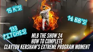 MLB the Show 24: How to Complete Clayton Kershaw's Extreme Program Moment