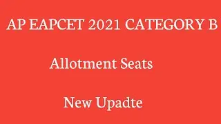 AP EAPCET 2021 Category B Seats Allotment Date Changed Full Details New Update | TTW