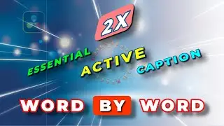 2X Faster Word by Word Animation - V2 Active Caption Template for DaVinci Resolve|FREE Download