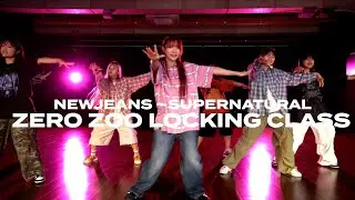 NewJeans (뉴진스) - Supernatural | ZERO ZOO LOCKING CLASS | K-ALLEY DANCE STUDIO