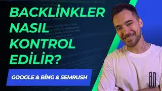 Backlinkler Nasıl Kontrol Edilir? Hangi Araç Daha Doğru Veri Vermektedir? (Google Console vs. Bing)