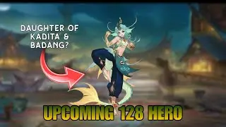 Upcoming 128th Hero - Daughter of Badang & Kadita? | New Skin Kadita Valentines? MLBB