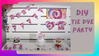 Tie Dye Party