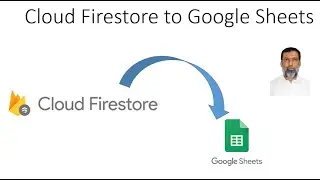 Exporting Data from Firebase Firestore to Google Sheets