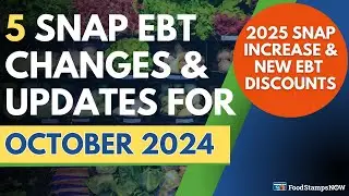 October 2024 SNAP News and Update - 2025 Food Stamps INCREASE (COLA) & NEW EBT Discounts!
