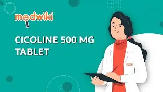 CICOLINE 500 MG TABLET | AI Uses, Work and How to take.