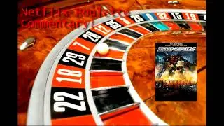 Netflix Roulette Special! Transmorphers Commentary