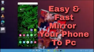 How to Mirror Your Phone to PC | Easy Way to cast Phone to pc | Fast Mirror your Phone to your pc