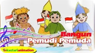BANGUN PEMUDI PEMUDA | Lagu Wajib Nasional | Lagu Anak | Kastari Animation Official
